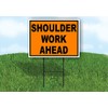 Shoulder Work Ahead Construction ORANGE BLACK - Single Sided Yard
