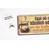 Coffee Sign with Funny Saying - Gift Idea for Coffee