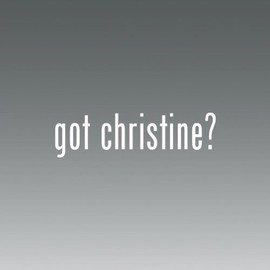 Got Christine -die Cut - Vinyl- Die Cut Decal Bumper Sticker for Windows, Cars, Trucks, Laptops, Etc.