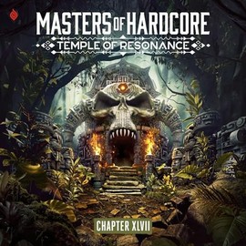 Masters of Hardcore Xlvii - Temple of Resonance