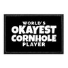 World's Okayest Cornhole Player | Hook and Loop Attach for