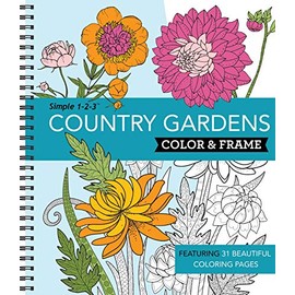 Color & Frame - Country Gardens (Adult Coloring Book)