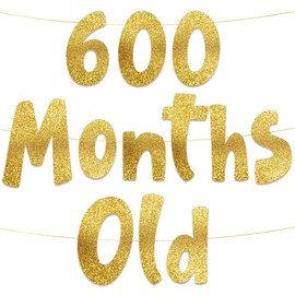 600 Months Old Gold Glitter Banner - 50th Anniversary and Birthday Party Decorations
