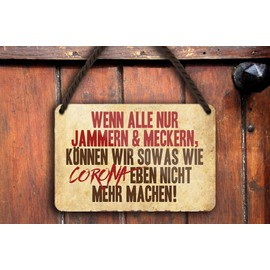 schilderkreis24 - Tin Sign Funny Saying "Wenn alle nur noch meckern. Corona!" Decorative Fun House Entrance Door Vintage Retro Humour Funny Gift Idea 18 x 12 cm