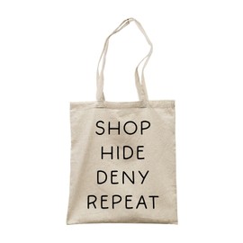 Make It Love It Sell It - Shop Hide Deny Repeat - Shopaholic Tote Bag, Single Sided