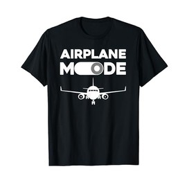 Funny Airplane Mode Art For Men Women Kids Pilot Aviation T-Shirt