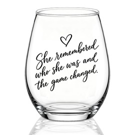 She Remembered Who She Was And The Game Changed Stemless Wine Glass