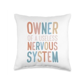 POTS Syndrome Owner Of A Useless Nervous System Throw Pillow