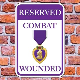 VictoryStore Parking Signs: Reserved Wounded Combat Parking Aluminum Sign, Size 12" x 18" (1 Sign)