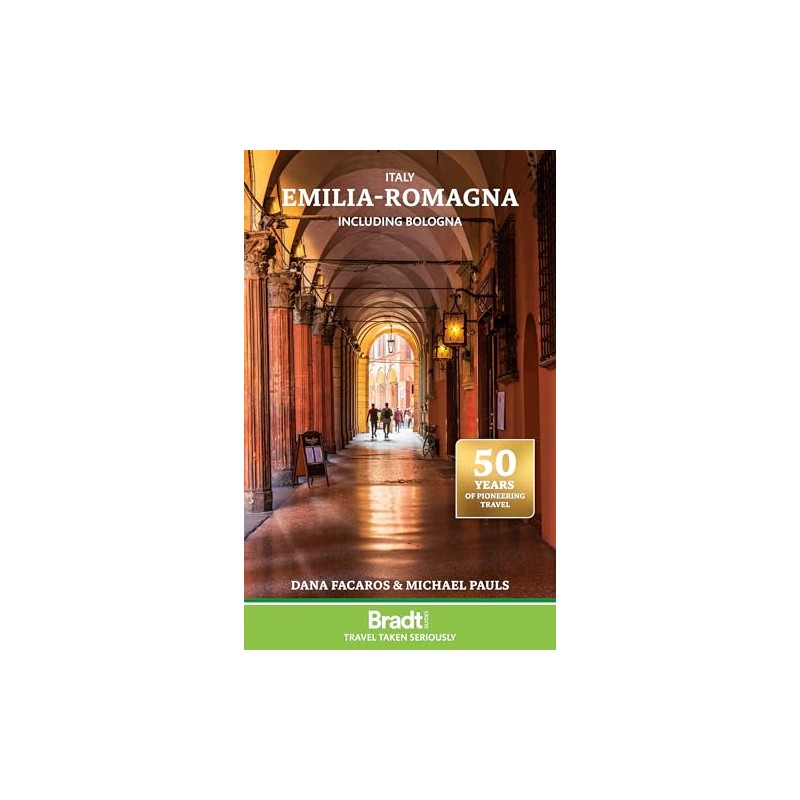 Italy: Emilia-Romagna: including Bologna (Bradt Guides)