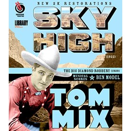 Tom Mix: Sky High / The Big Diamond Robbery