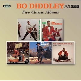 Five Classic Albums (Bo Diddley / Go Bo Diddley / Have Guitar Will Travel / Bo Diddley Is A Gunslinger / Bo Diddley Is A Lover)