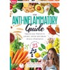 The Anti-Inflammatory Guide
