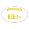 CafePress Locksmithing Solves Problem Beer Locksmith Sticker Sticker (Oval 50