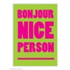 Bonjour Nice Person Postcard