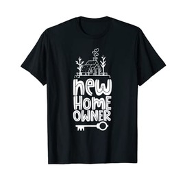 New Homeowner Home Housewarming House T-Shirt