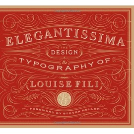 Elegantissima: The Design and Typography of Louise Fili