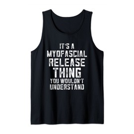 Massage Therapy Physical Therapy Month Myofascial Release Tank Top