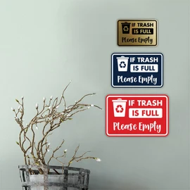 Classic Framed If Trash is Full Please Empty Sign (Blue) - Small