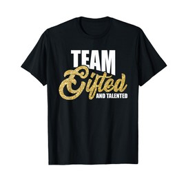 Back To School Team Gifted And Talented Teacher T-Shirt for Men Women