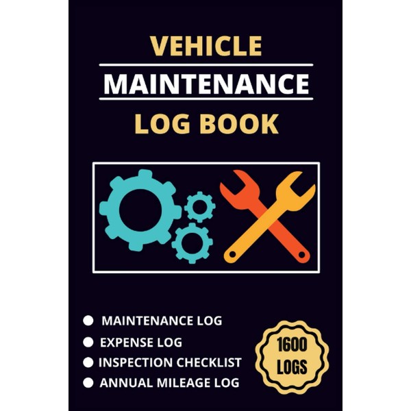 Vehicle Maintenance Log Book: Auto Maintenance Log Book for Cars,