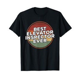 Vintage Best Elevator Inspector Ever T-Shirt
