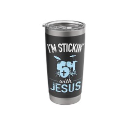 I'm Sticking With Jesus Christian Drummer T-Shirt Stainless Steel Insulated Tumbler