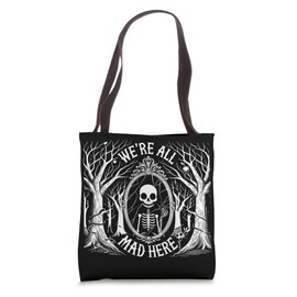 Wicked Alice in Wonderland - Skeleton We're All Mad Here Tote Bag