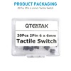 QTEATAK 20 Pcs 6mm 2 Pin Momentary Tactile Tact Push