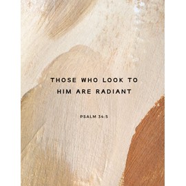 Those Who Look To Him Are Radiant: Psalm 34:5