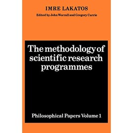 The Methodology of Scientific Research Programmes: Volume 1: Philosophical Papers (Philosophical Papers (Cambridge))