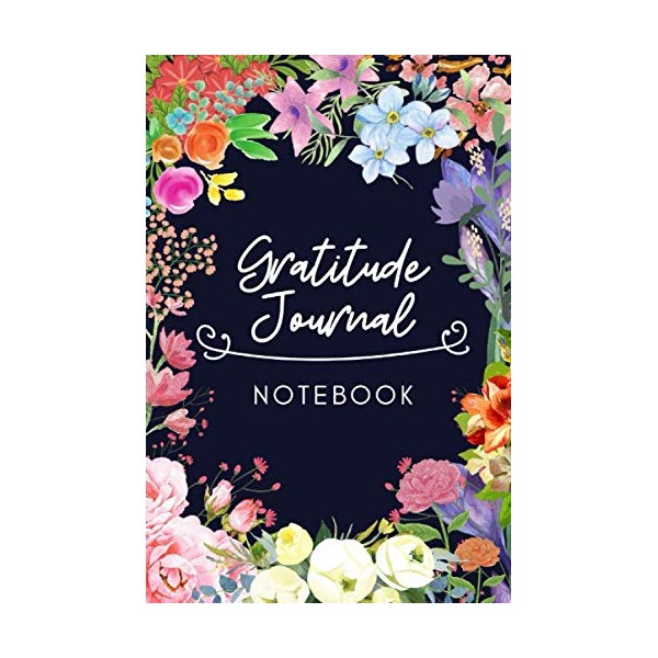 Gratitude Journal Notebook: A 52 Weeks Gratitude Journal Notebook to