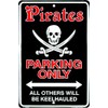 1 X Pirates Parking Only, All Others Will Be Keelhauled