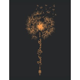 Tattoo design Dandelion Just Dandelion Breathe Arrow Yoga: 101 Mandalas - COLORING BOOK - Funny dandelion spring tattoo gift - A4 (8. 5x11) - 101 ... templates - Antistress - Relax - Anti stress