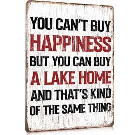Lake House Gifts - Decoración de casa de lago para decoración de pared de cabina de pesca en casa, decoración de pared You Can'T Buy Happiness But You Can Buy A Lake Home Signos de 12 x 8 pulgadas