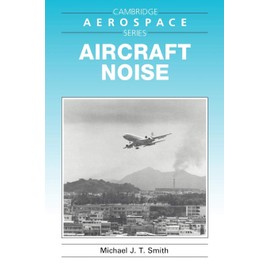 Aircraft Noise (Cambridge Aerospace Series)