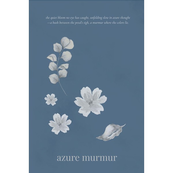 Soft Whispers Collection: Azure Murmur: A Quiet Notebook for Thoughts