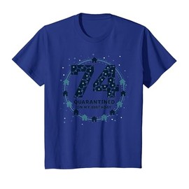 74th Birthday Quarantine Gift - Pandemic Celebration T-Shirt, Youth, Royal Blue