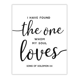 “I Have Found The One Whom My Soul Loves” Song of Solomon 3:4 Black and White Scripture Love Quote Wall Art 11x14 UNFRAMED Print - Modern Minimalist Farmhouse Sign