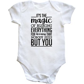 Hippowarehouse It's the magic of risking everything for dreams that nobody sees but you baby vest bodysuit (short sleeve) boys girls