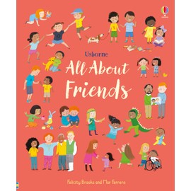 All About Friends: A Friendship Book for Children