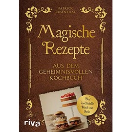 Magische Rezepte aus dem geheimnisvollen Kochbuch: Das inoffizielle Buch zur Serie
