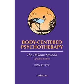 Body-Centered Psychotherapy: The Hakomi Method