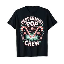 Peppermint Pop Crew Christmas Candy Cane Holiday Cheer T-Shirt