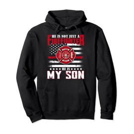 He Not Just A Firefighter He Is My Son Proud Family USA Flag Pullover Hoodie