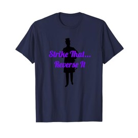 Strike That Reverse It Top Hat Man T-Shirt