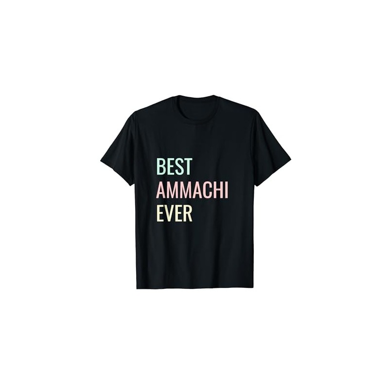 best ammachi ever T-Shirt
