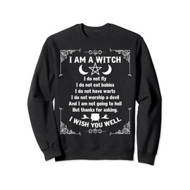 I Am A Witch - Pagan Witch Wicca Wiccan Shirt for Womens Sweatshirt