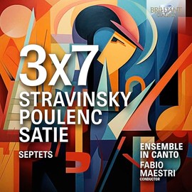 3x7,Stravinsky,Poulenc,Satie,Septets