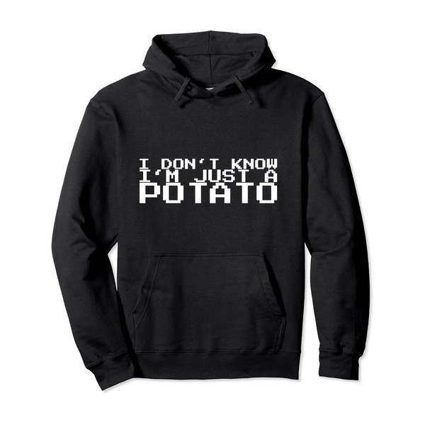 I Don't Know I'm Just A Potato Pullover Hoodie